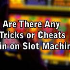 tricks to win on slot machines